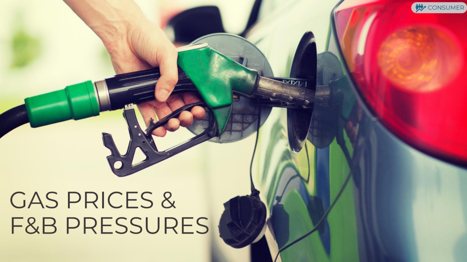 2026 Gas Prices and Food and Beverage Pressures